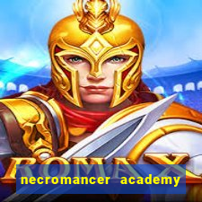 necromancer academy and the genius summoner 50